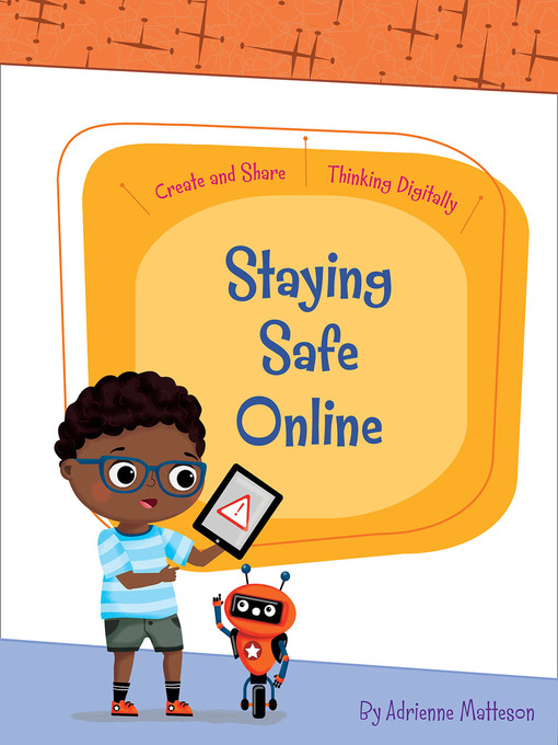 Title details for Staying Safe Online by Adrienne Matteson - Available